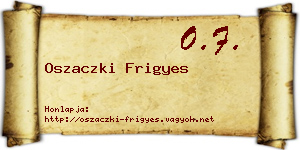 Oszaczki Frigyes névjegykártya